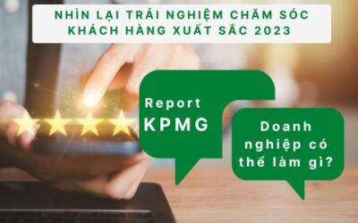 Nhìn lại 2023: Báo cáo trải nghiệm chăm sóc khách hàng từ KPMG Việt Nam